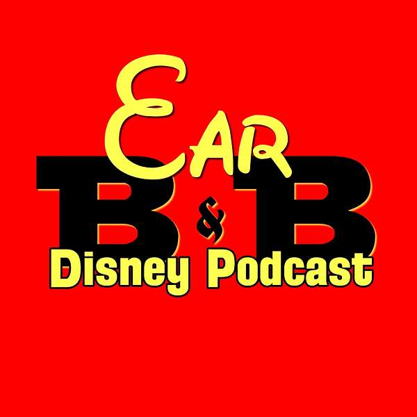 EarB&B Disney Podcast Podcast Artwork Image