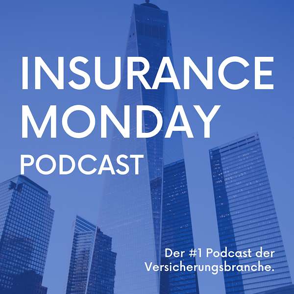 Insurance Monday: Digitalisierung & Versicherung Podcast Artwork Image