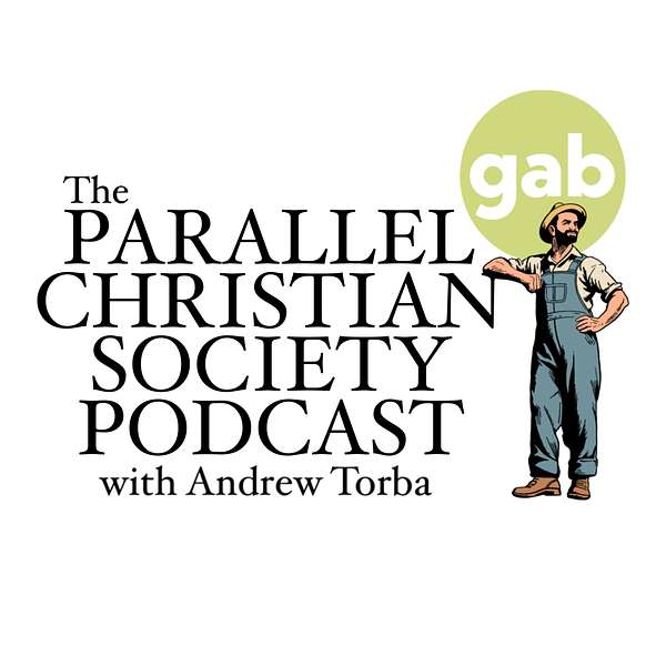 The Parallel Christian Society Podcast Podcast Artwork Image