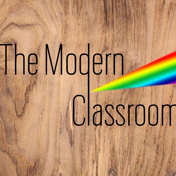 The Modern Classroom Podcast Artwork Image