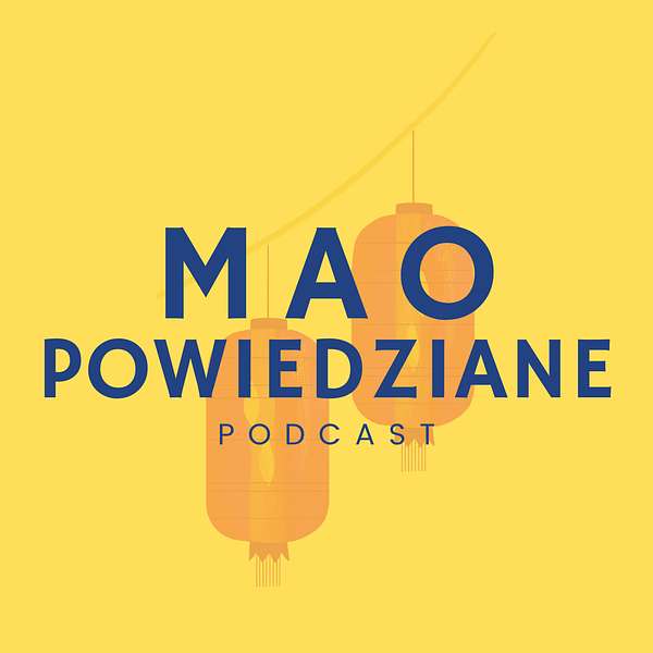 Mao Powiedziane Podcast Artwork Image