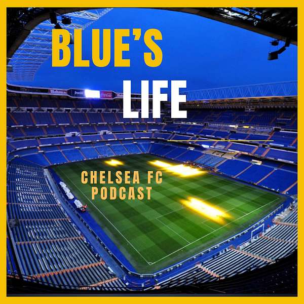 Blue's Life- Chelsea Podcast Podcast Artwork Image