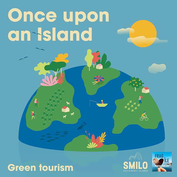 Once upon an island - Green tourism  Podcast Artwork Image