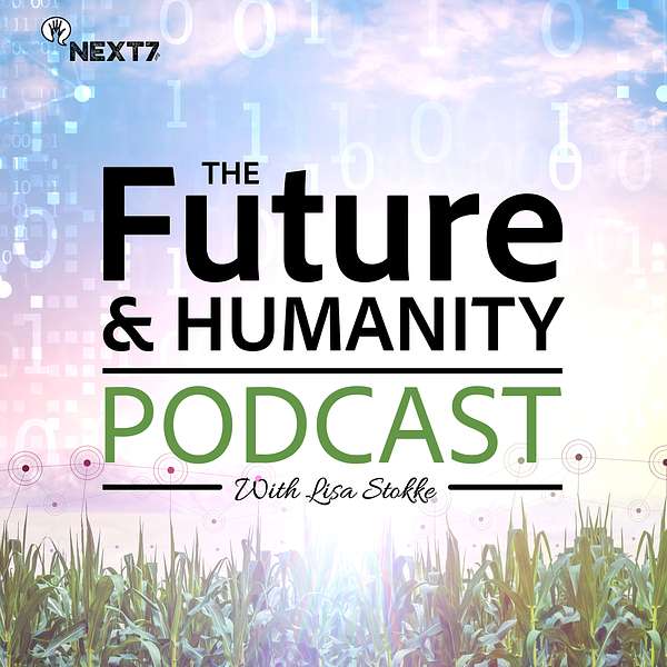 Future & Humanity with Lisa Stokke Podcast Artwork Image