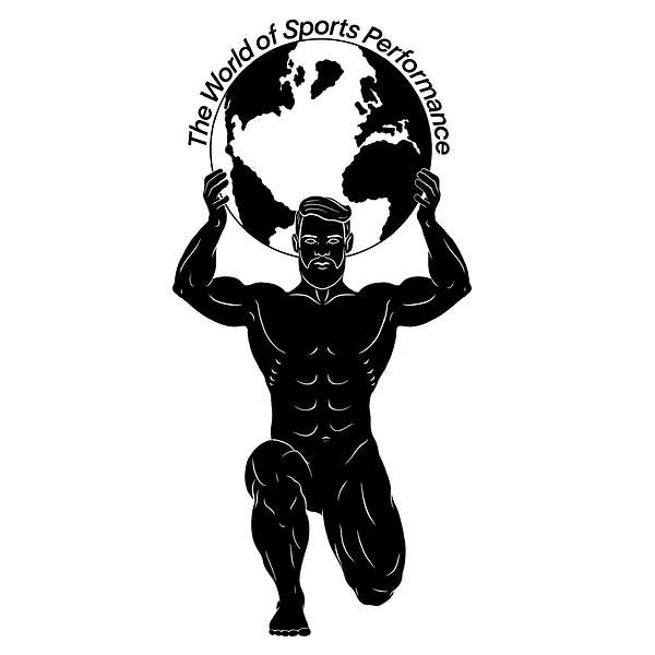 The World of Sports Performance Podcast Podcast Artwork Image