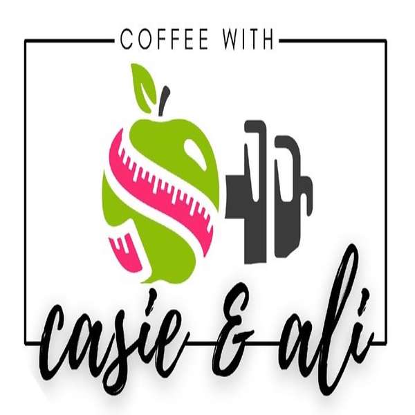 Coffee with Casie and Ali Podcast Artwork Image