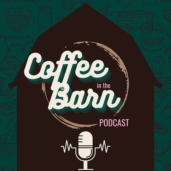 Coffee in the Barn Podcast Artwork Image