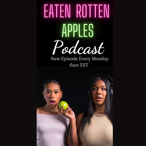 Eaten Rotten Apples Podcast Artwork Image