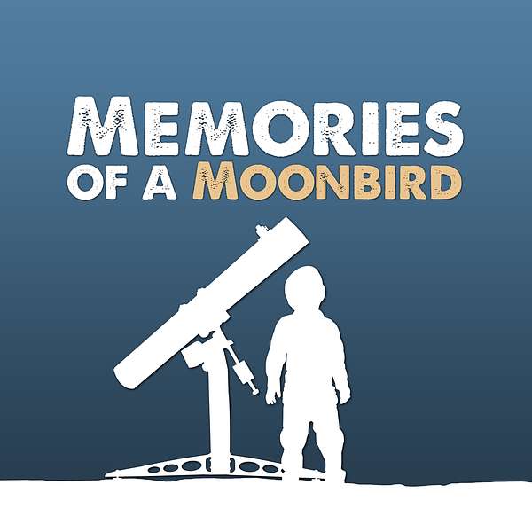 Memories of a Moonbird Podcast Artwork Image