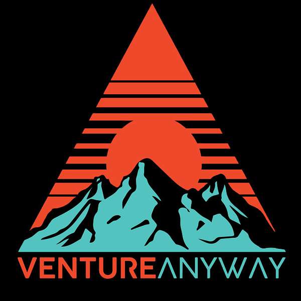 Venture Anyway Builder Podcast Podcast Artwork Image