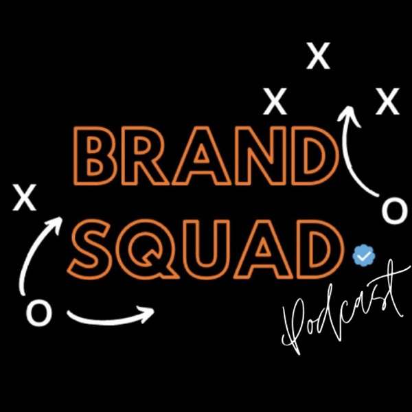 Brand Squad Podcast Podcast Artwork Image