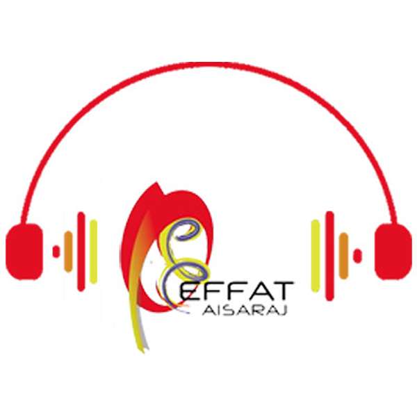 Effat Alsaraj's Podcast Podcast Artwork Image
