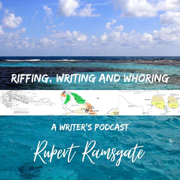 Rupert Ramsgate - Riffing Writing and Whoring Podcast Artwork Image