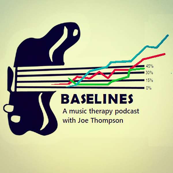 Baselines in Music Therapy Podcast Artwork Image