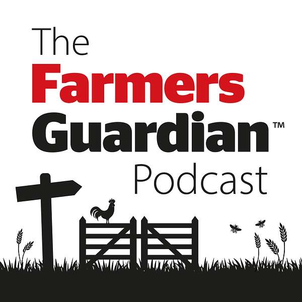 The Farmers Guardian Podcast Podcast Artwork Image