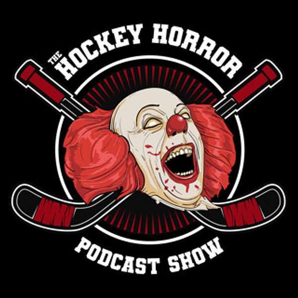 The Hockey Horror Podcast Show Podcast Artwork Image