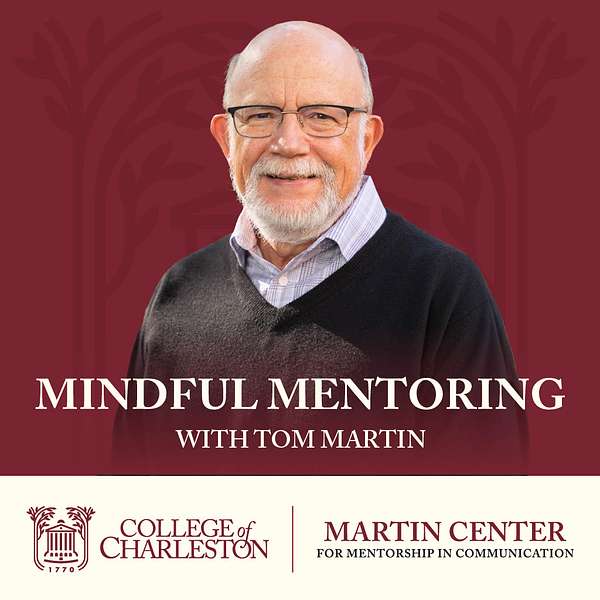 Mindful Mentoring w/Tom Martin Podcast Artwork Image