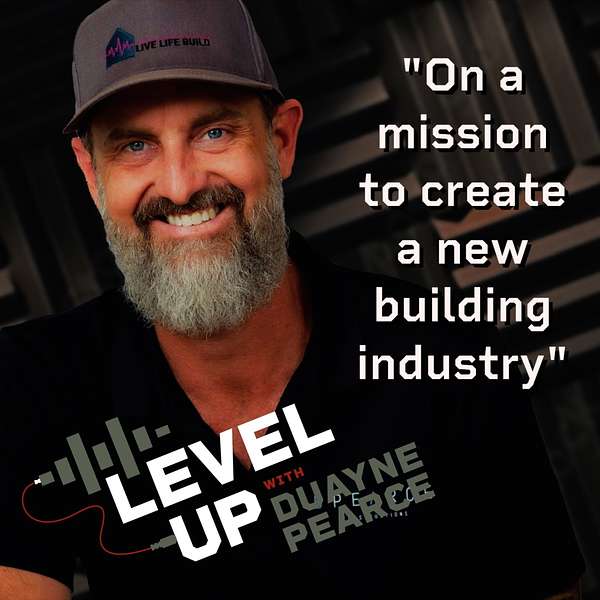 Level Up with Duayne Pearce  Podcast Artwork Image