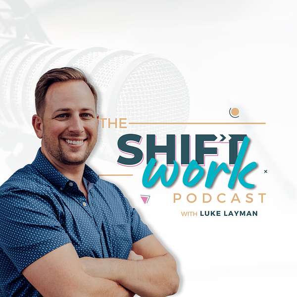 Shift Work Podcast Artwork Image