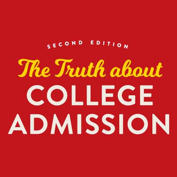 The Truth about College Admission Podcast Artwork Image