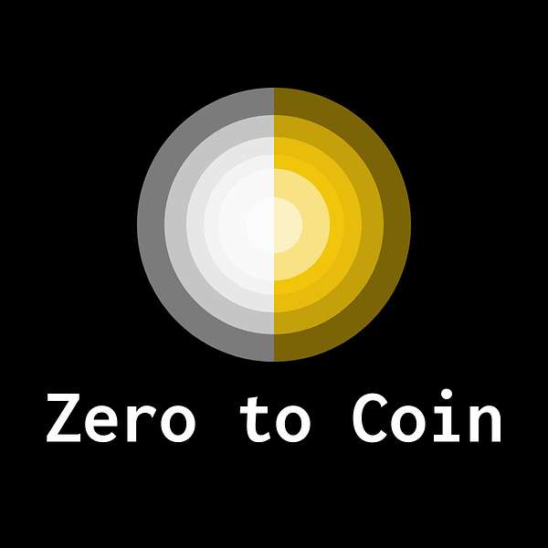 Zero to Coin Podcast Artwork Image