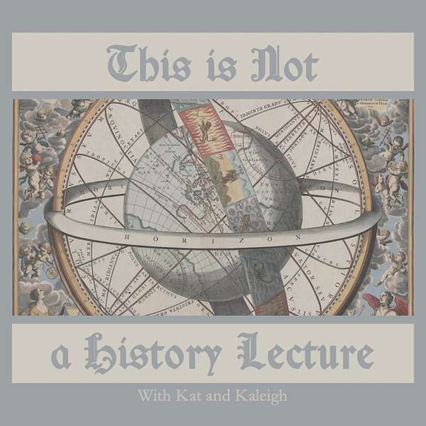 This is Not a History Lecture Podcast Artwork Image
