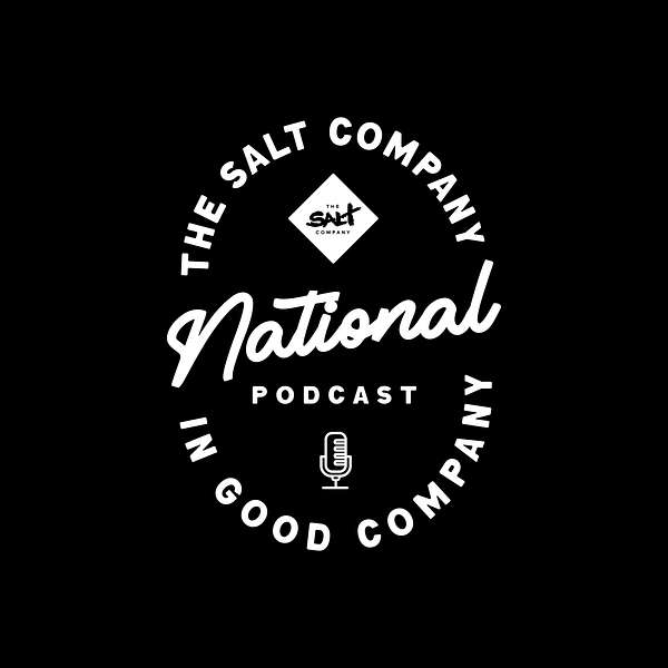 The Salt Company National Podcast Podcast Artwork Image