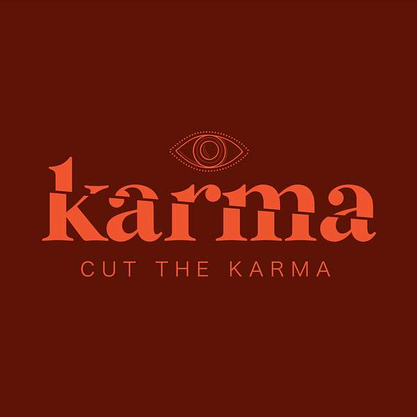 Cut The Karma Podcast Artwork Image