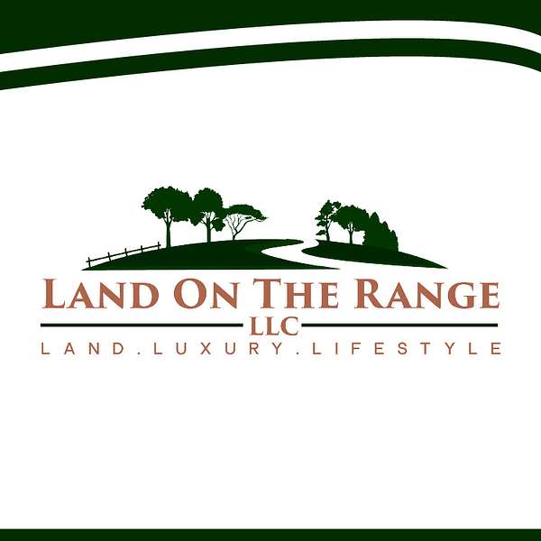 Land On The Range LLC Podcast Artwork Image