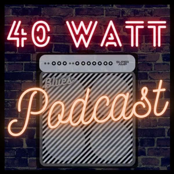 40 Watt Podcast Podcast Artwork Image