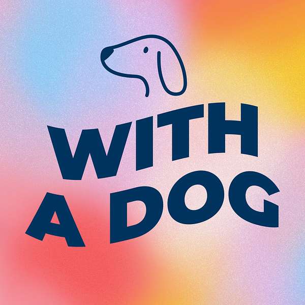 With A Dog Podcast Artwork Image