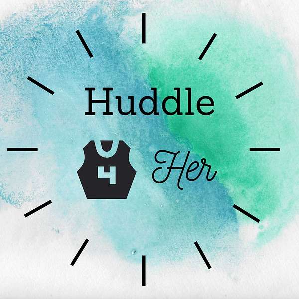 Huddle 4 Her  Podcast Artwork Image