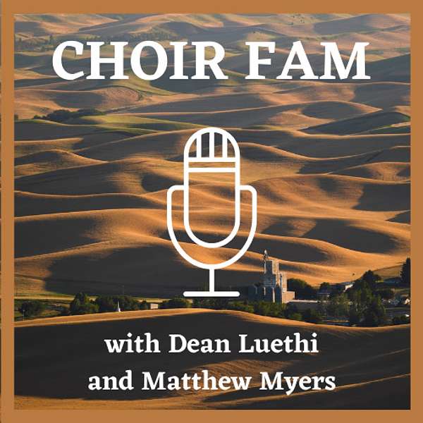 Choir Fam Podcast Podcast Artwork Image