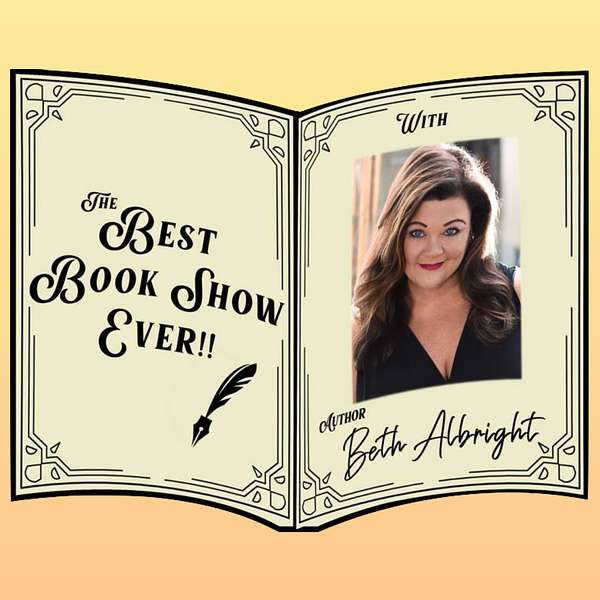 The Best Book Show Ever! with Author Beth Albright Podcast Artwork Image