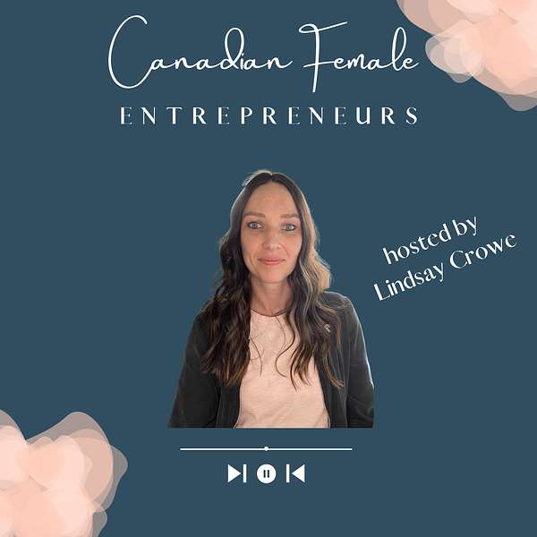 Canadian Female Entrepreneurs Podcast Artwork Image