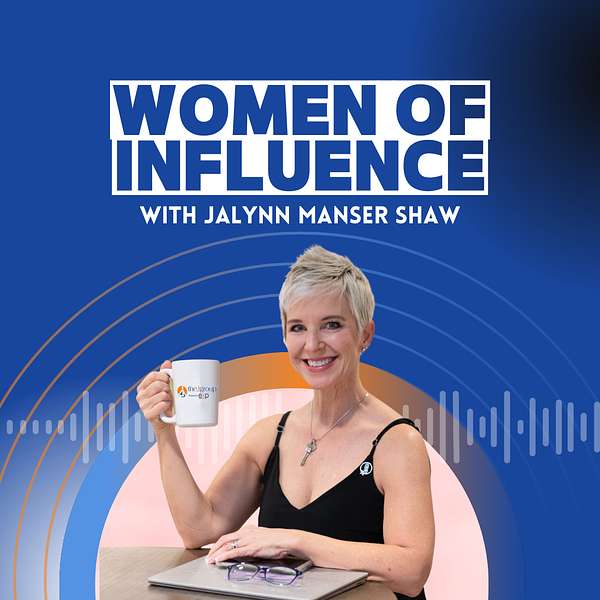 Women of Influence Podcast Podcast Artwork Image