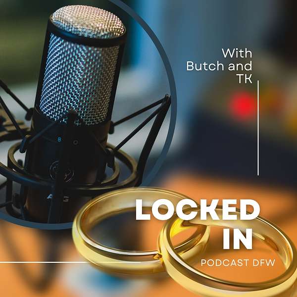 Locked In Podcast DFW Podcast Artwork Image