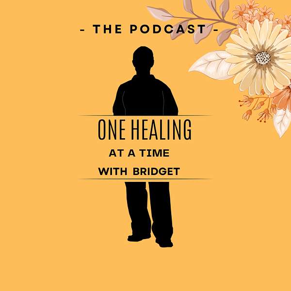 One Healing At a Time  Podcast Artwork Image