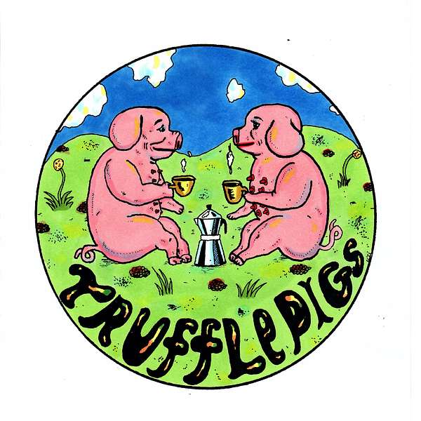 Truffle Pigs Podcast Artwork Image