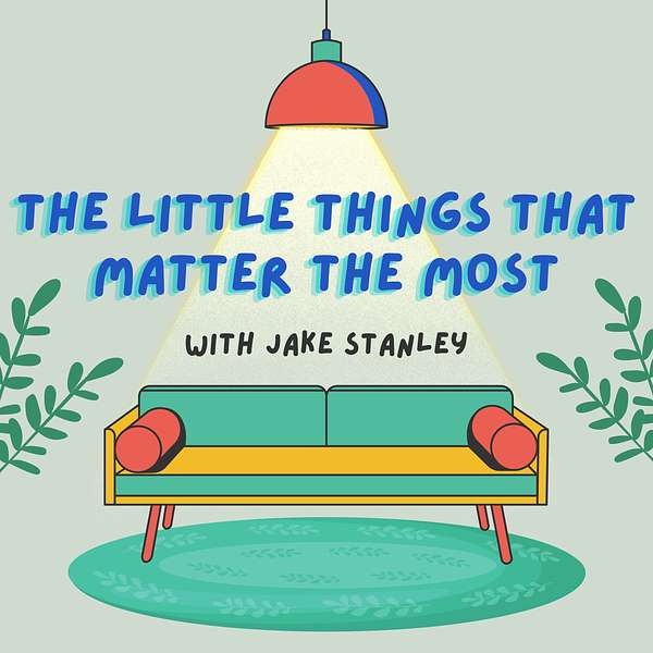 The little things that matter the most Podcast Artwork Image