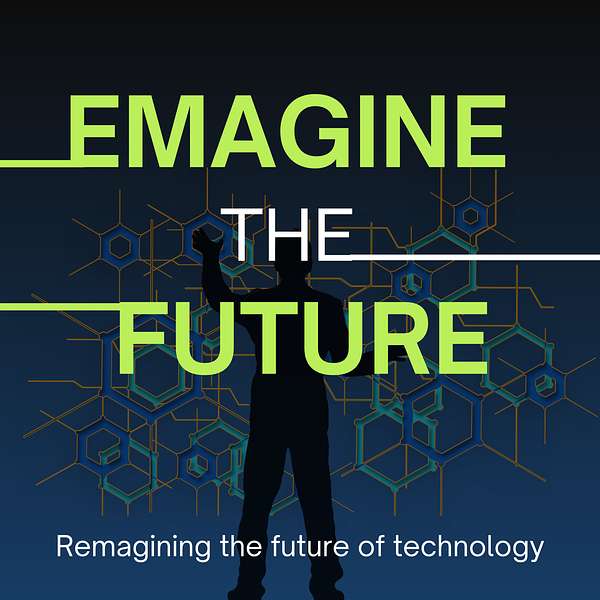 Emagine The Future Podcast Artwork Image