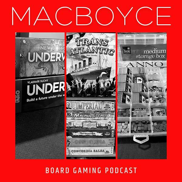 The MacBoyce Board Game Podcast Podcast Artwork Image