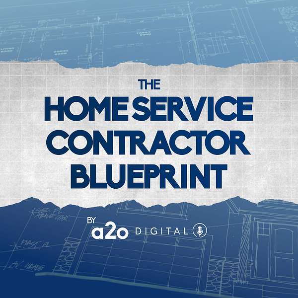 The Home Service Contractor Blueprint Podcast Artwork Image
