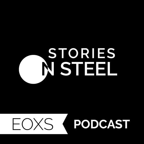 EOXS Podcast: Stories on Steel Podcast Artwork Image
