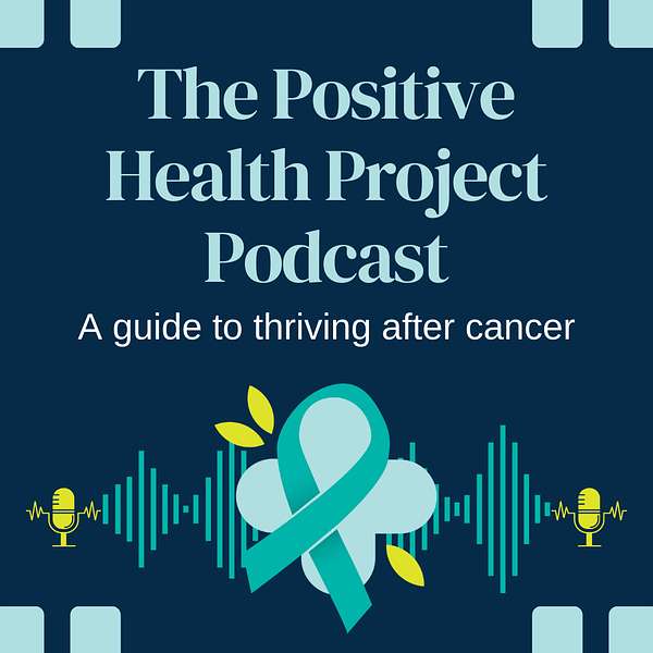 The Positive Health Project Podcast Podcast Artwork Image