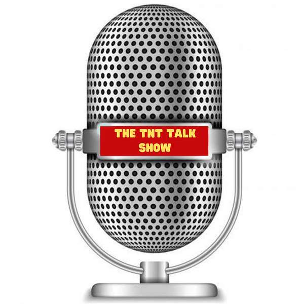 The TNT Talk Show Podcast Artwork Image