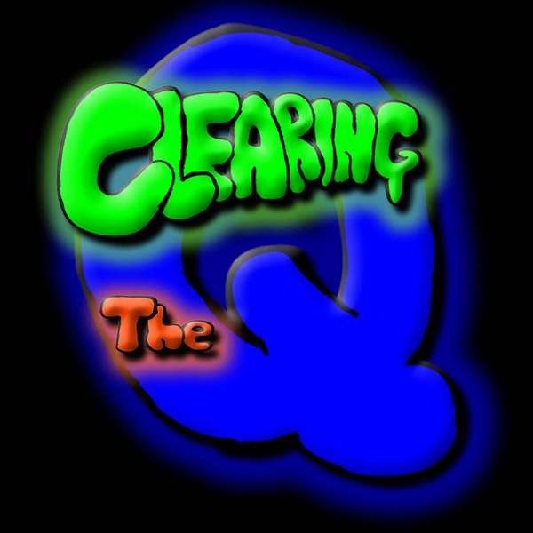 Clearing The Q Podcast Artwork Image