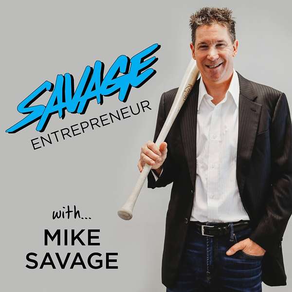 SAVAGE Entrepreneur Podcast Podcast Artwork Image