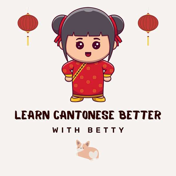 Learn Cantonese Better  Podcast Artwork Image