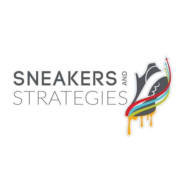 Sneakers and Strategies Podcast Artwork Image